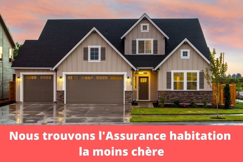 assurance habitation la moins chere du marché
